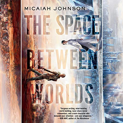 The Space Between Worlds - Micaiah Johnson - 2020 (Sci-Fi) [Audiobook] (miok)