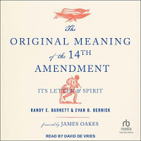 The-Original-Meaning-of-the-Fourteenth-Amendment2353251aad5e07a9.jpg