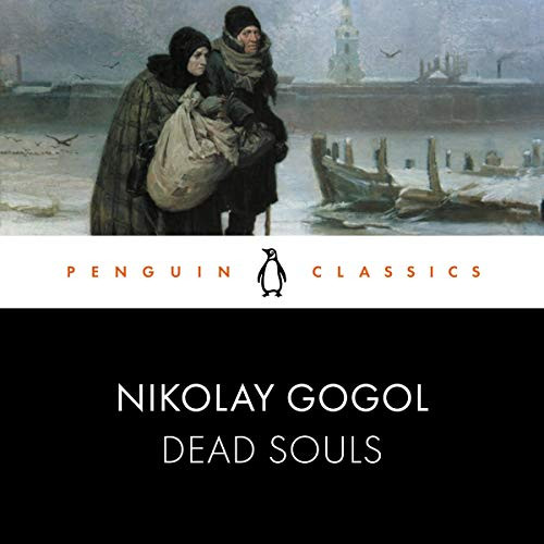 دانلود رایگان کتاب صوتی Dead Souls - Nikolay Gogol - 2021